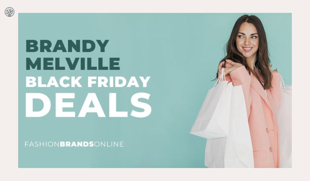 Anticipating Brandy Melville Black Friday Deals